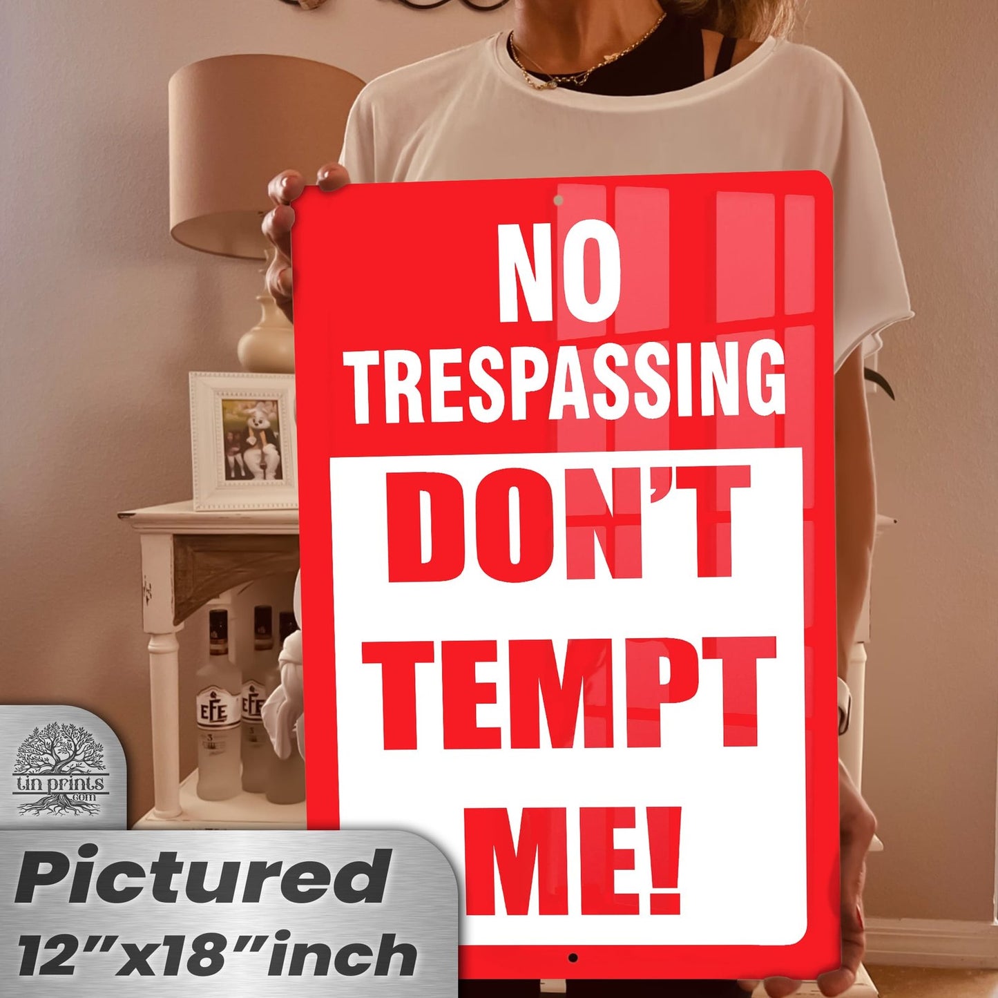 Do Not Tempt Me Warning Sign - No Trespassing Decor 11