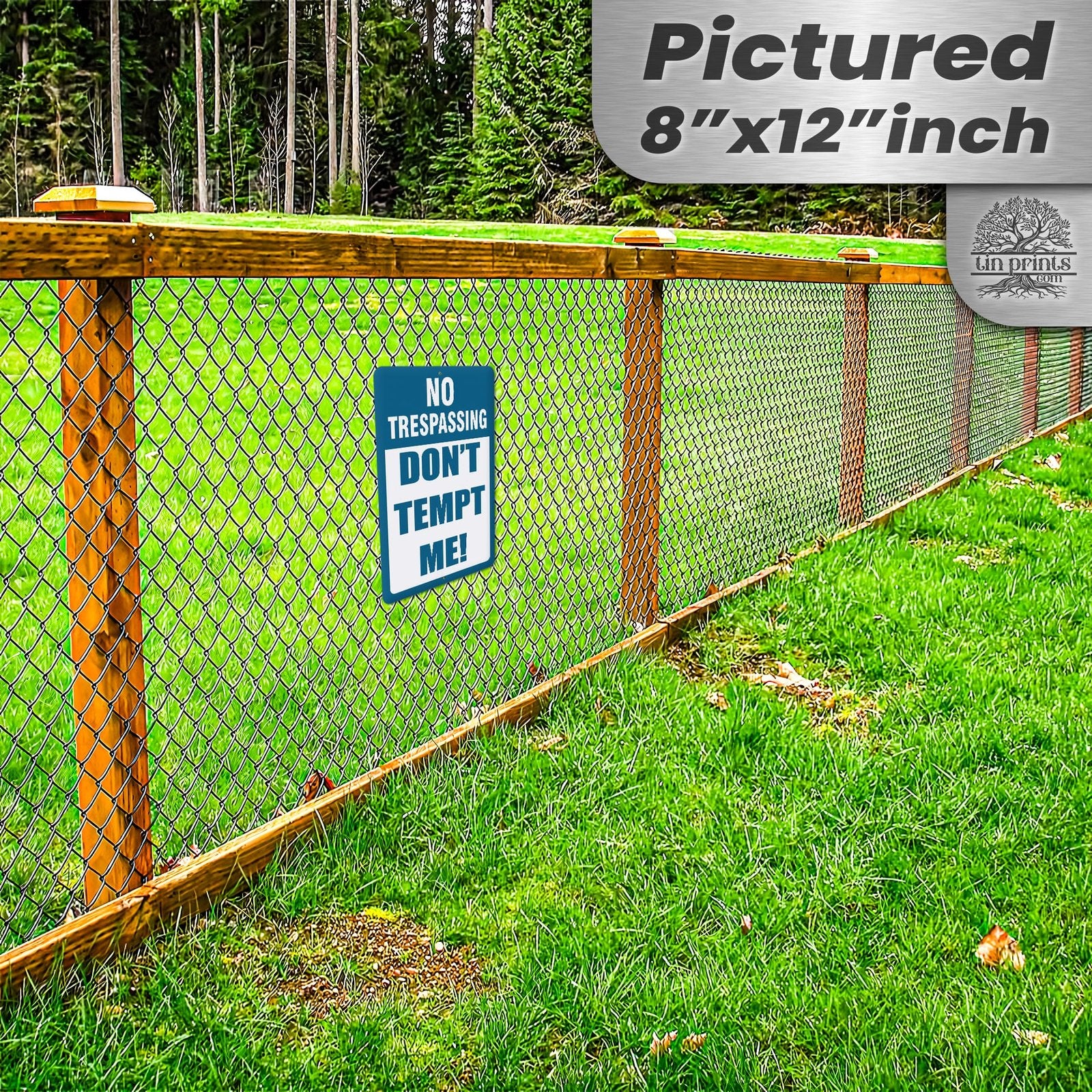 Do Not Tempt Me Warning Sign - No Trespassing Decor 25