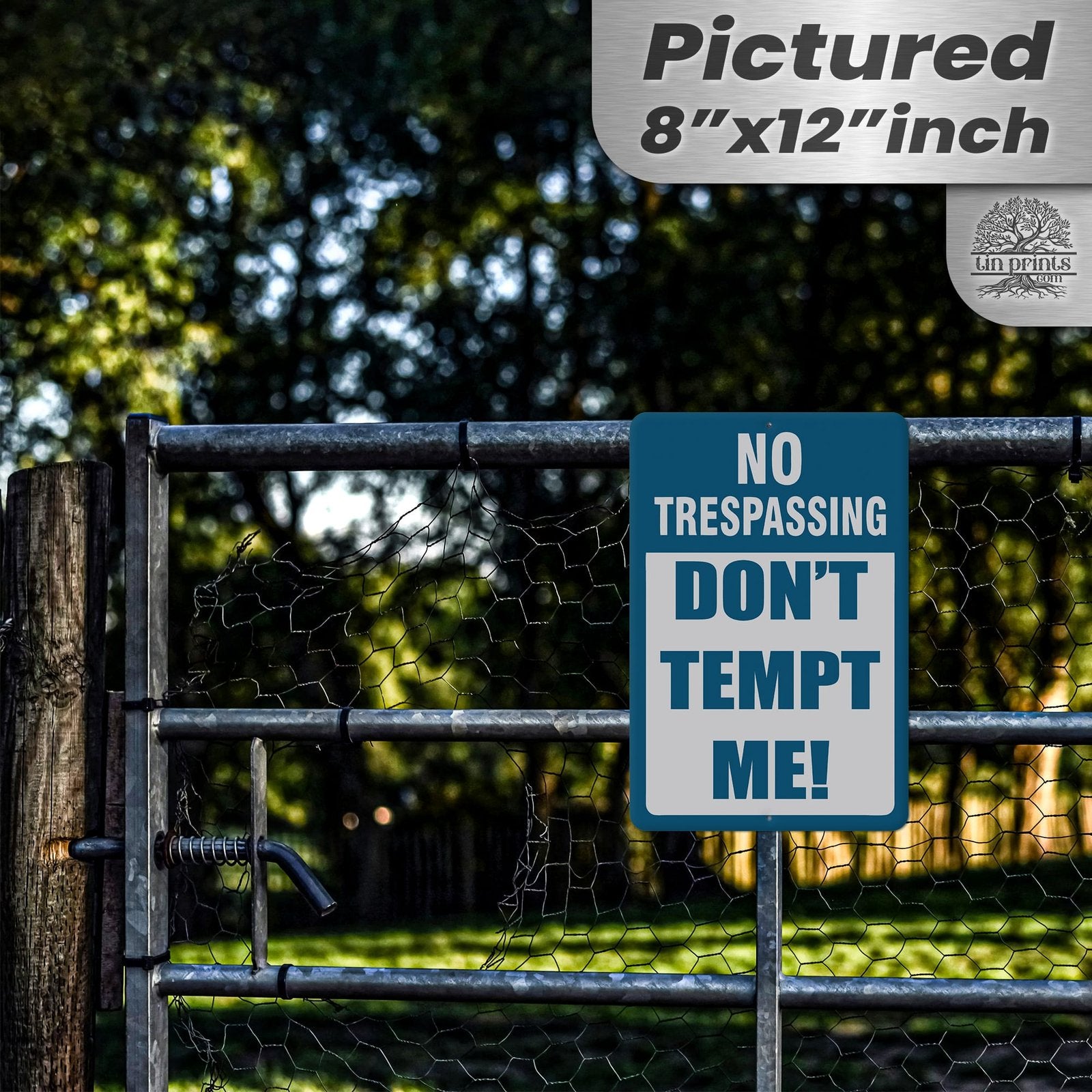 Do Not Tempt Me Warning Sign - No Trespassing Decor 26