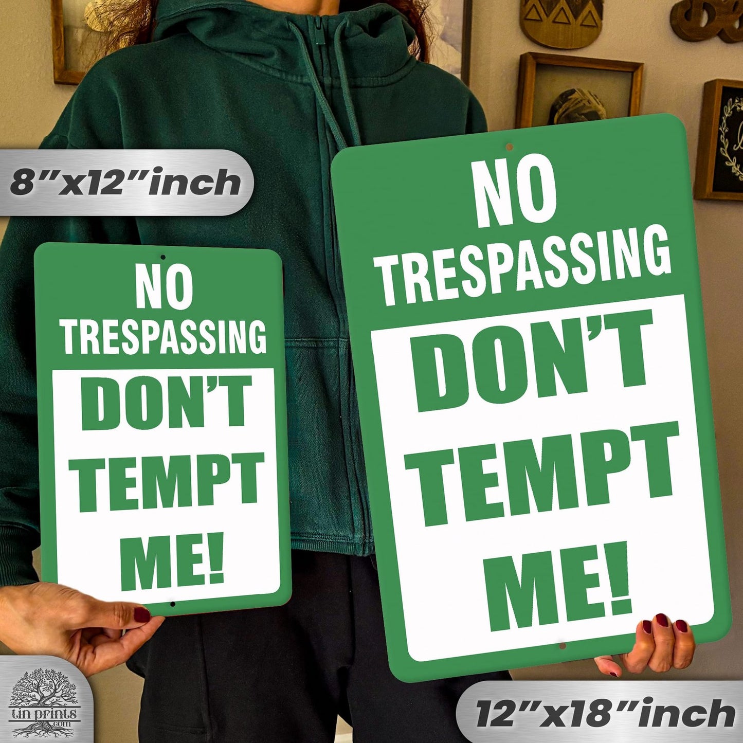 Do Not Tempt Me Warning Sign - No Trespassing Decor 36