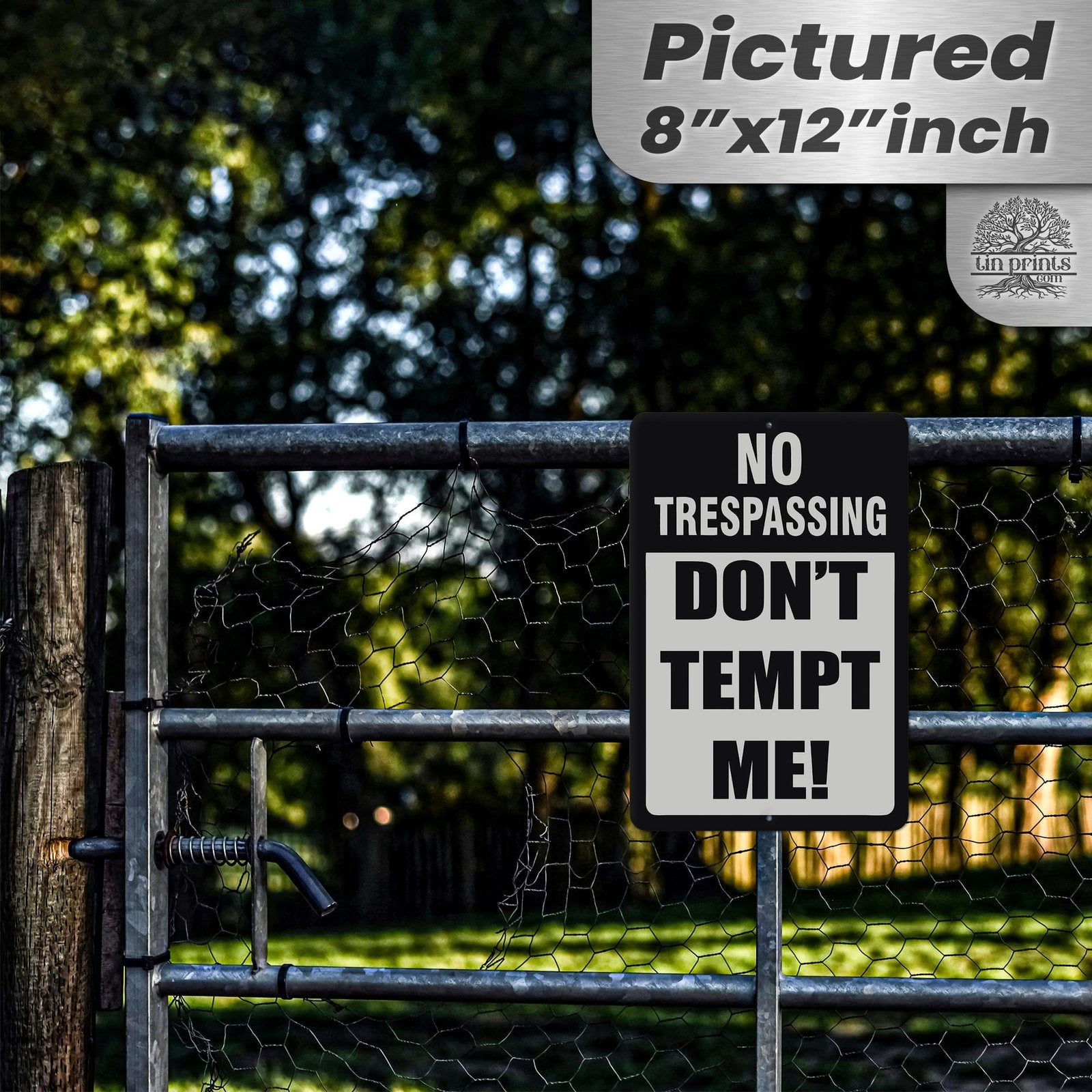 Do Not Tempt Me Warning Sign - No Trespassing Decor 74