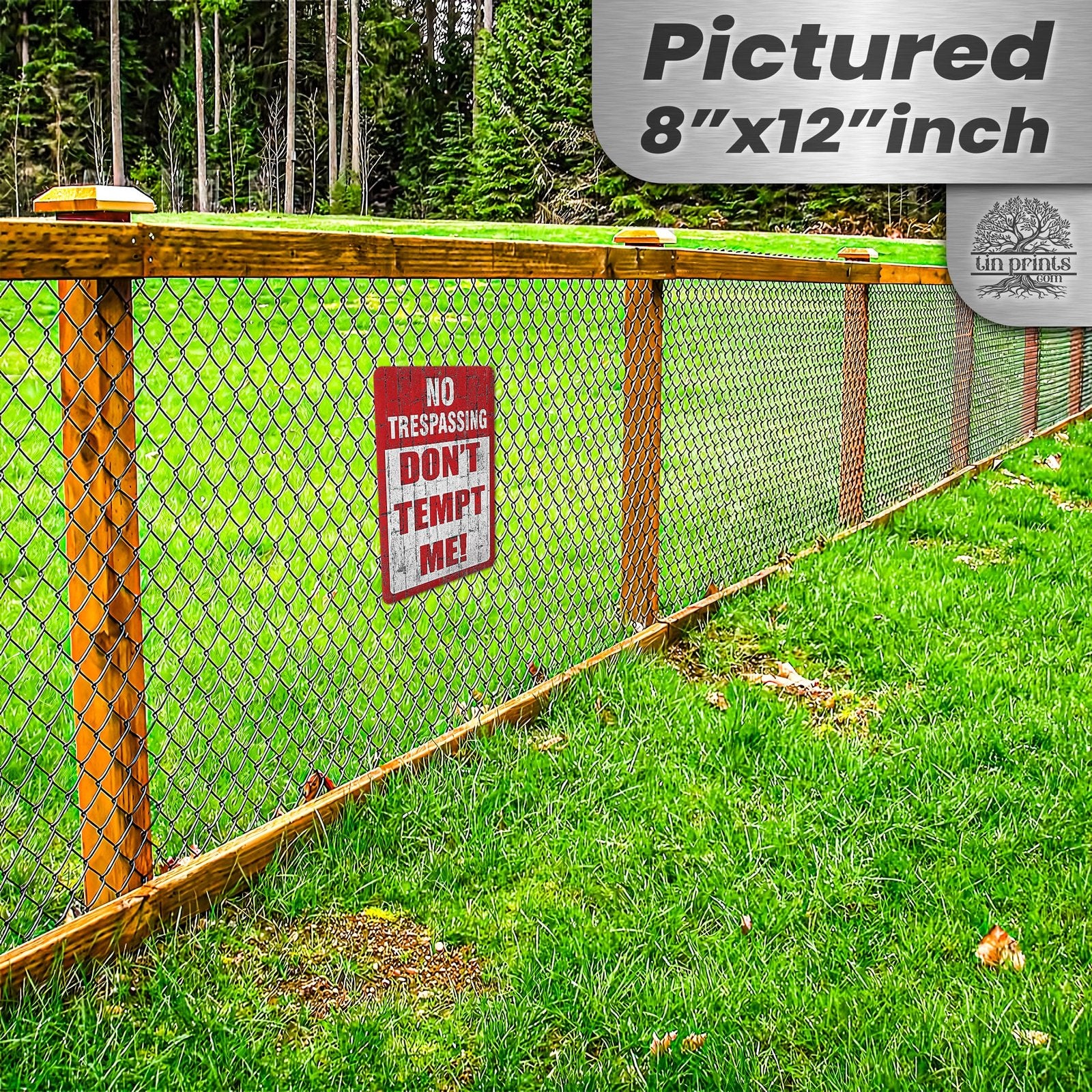 Do Not Tempt Me Warning Sign - No Trespassing Decor 105