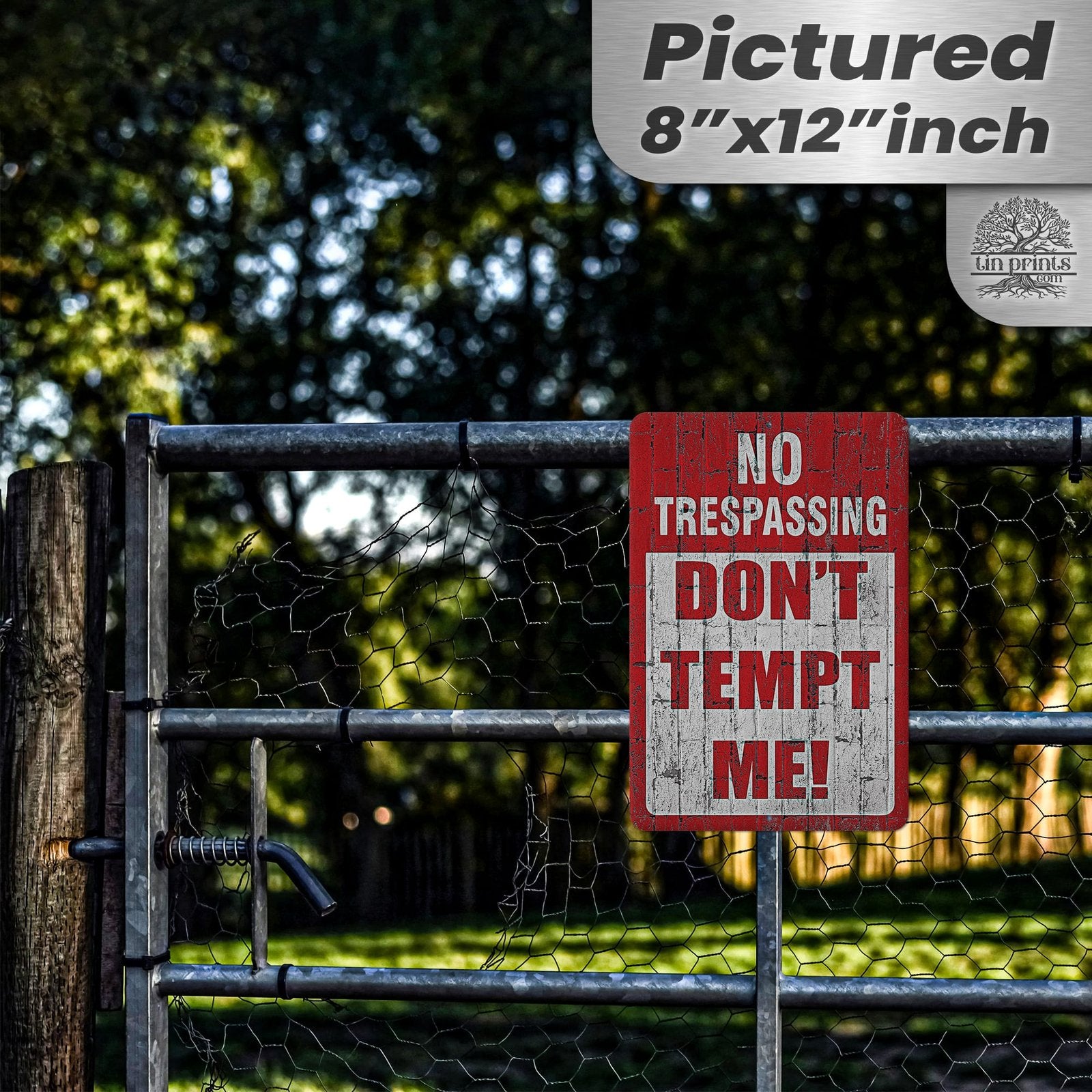 Do Not Tempt Me Warning Sign - No Trespassing Decor 106