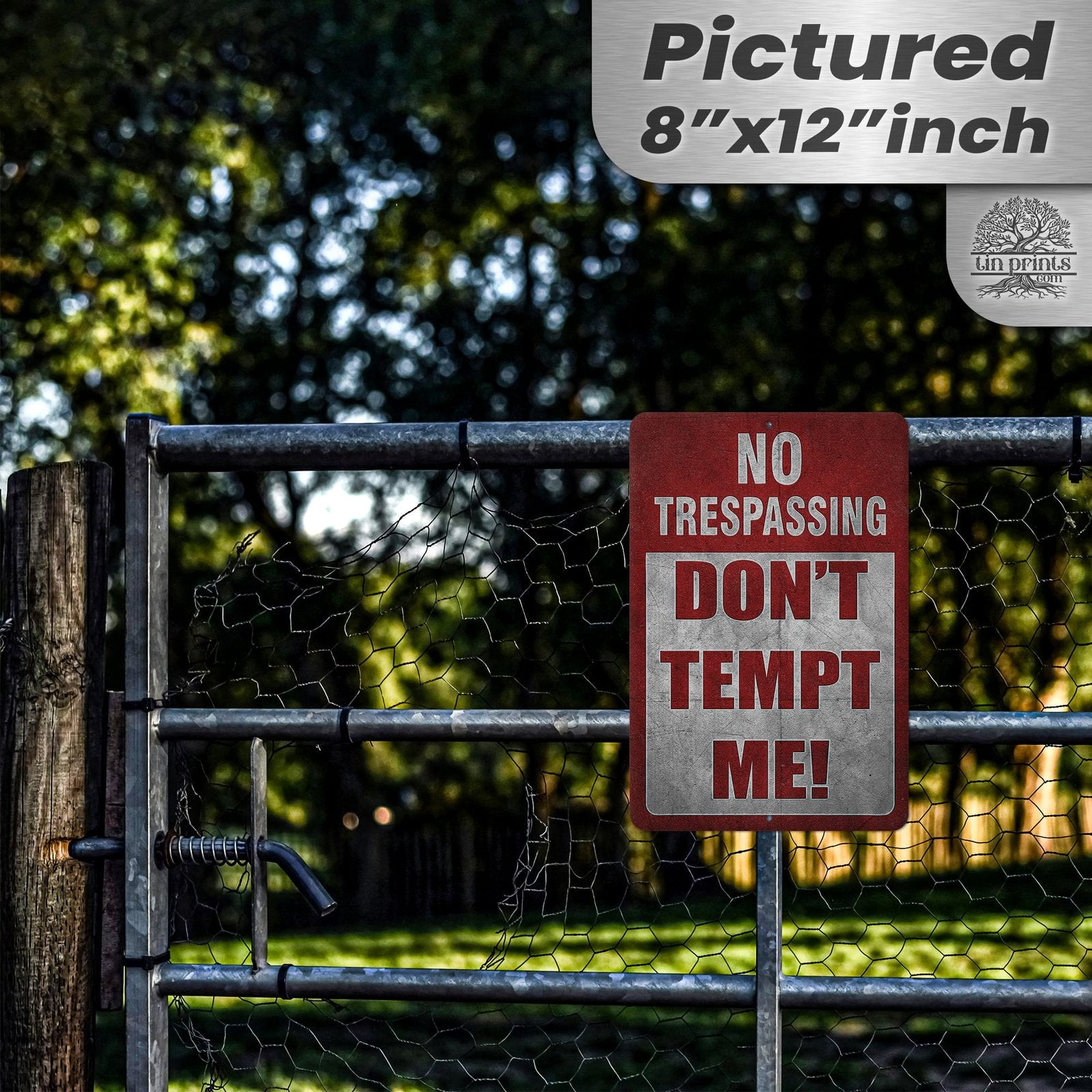 Do Not Tempt Me Warning Sign - No Trespassing Decor 122