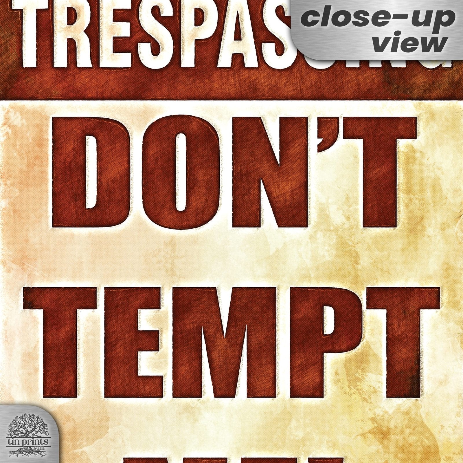 Do Not Tempt Me Warning Sign - No Trespassing Decor 131