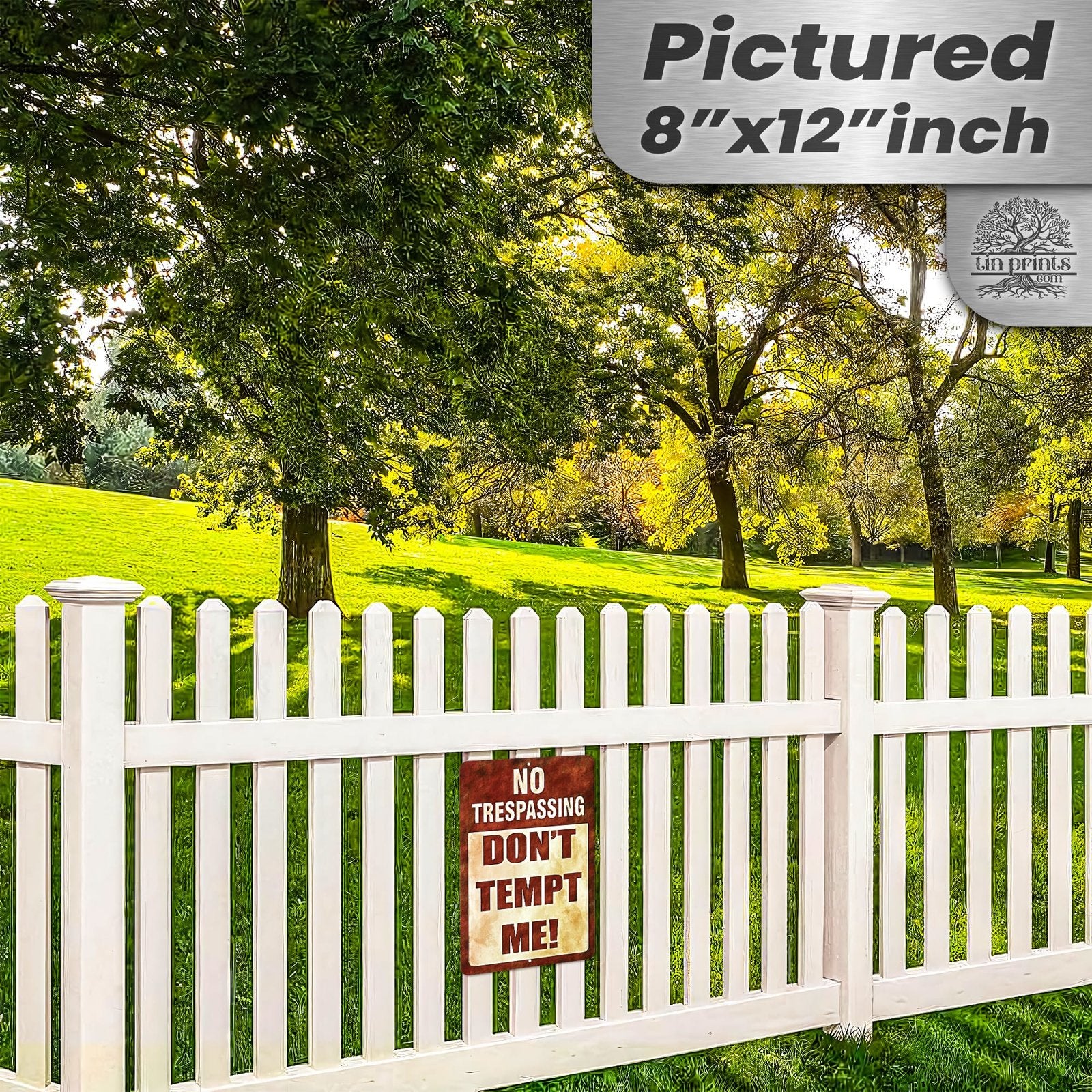 Do Not Tempt Me Warning Sign - No Trespassing Decor 134