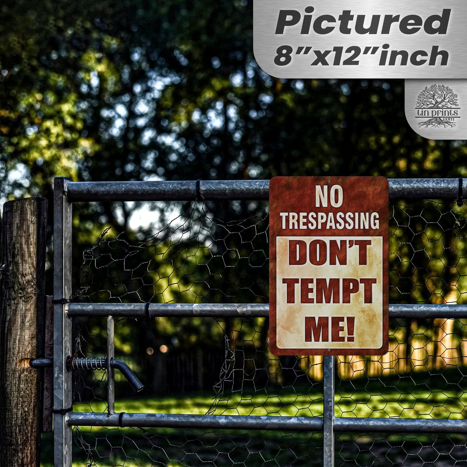 Do Not Tempt Me Warning Sign - No Trespassing Decor 138