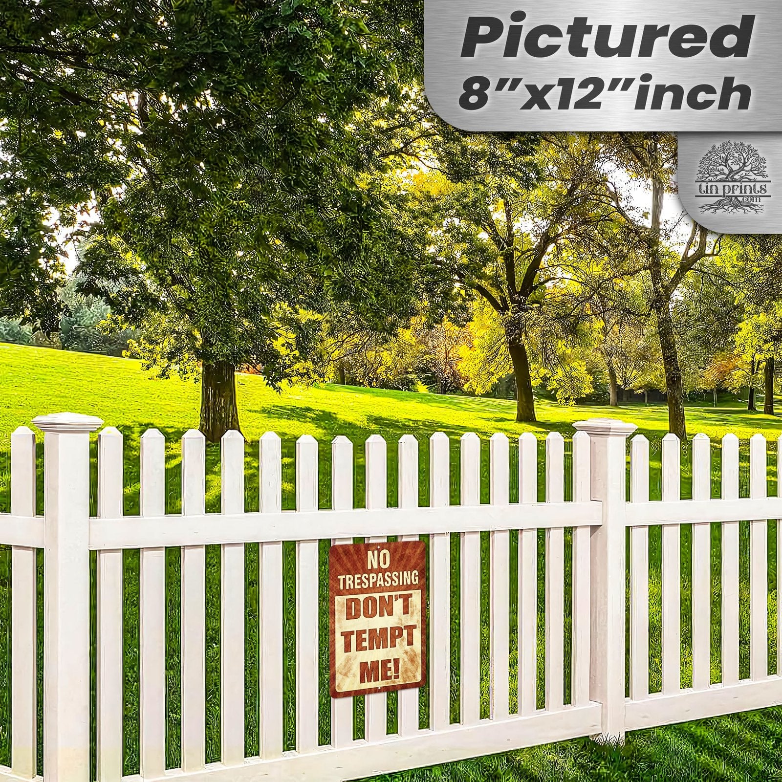 Do Not Tempt Me Warning Sign - No Trespassing Decor 150