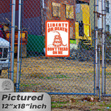 Do Not Tread On Me - Liberty or Death Metal Sign 64