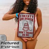 Do Not Tread On Me - Liberty or Death Metal Sign 117