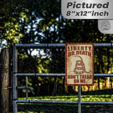 Do Not Tread On Me - Liberty or Death Metal Sign 154