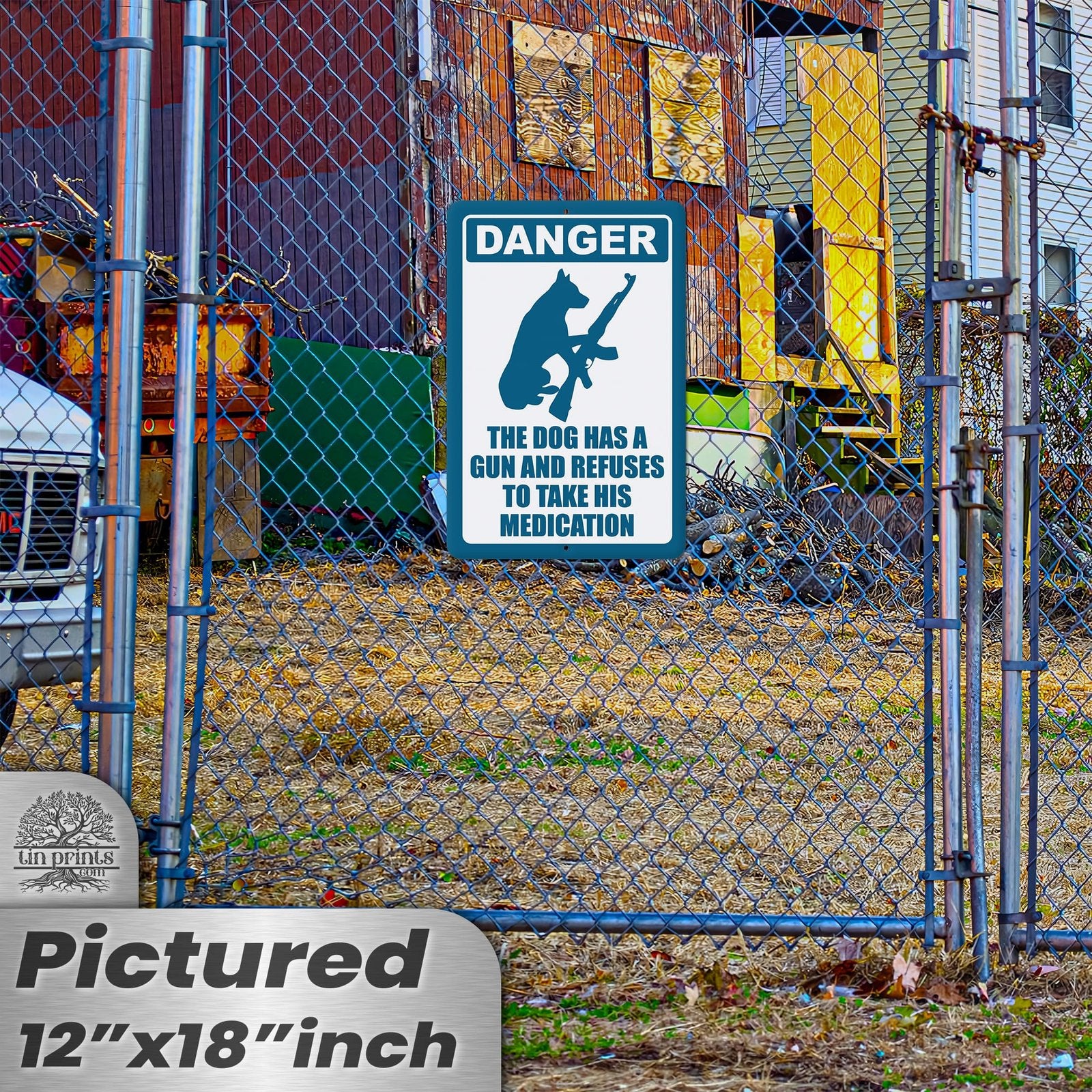 Dog Has A Gun No Trespassing - Funny Security Sign 32