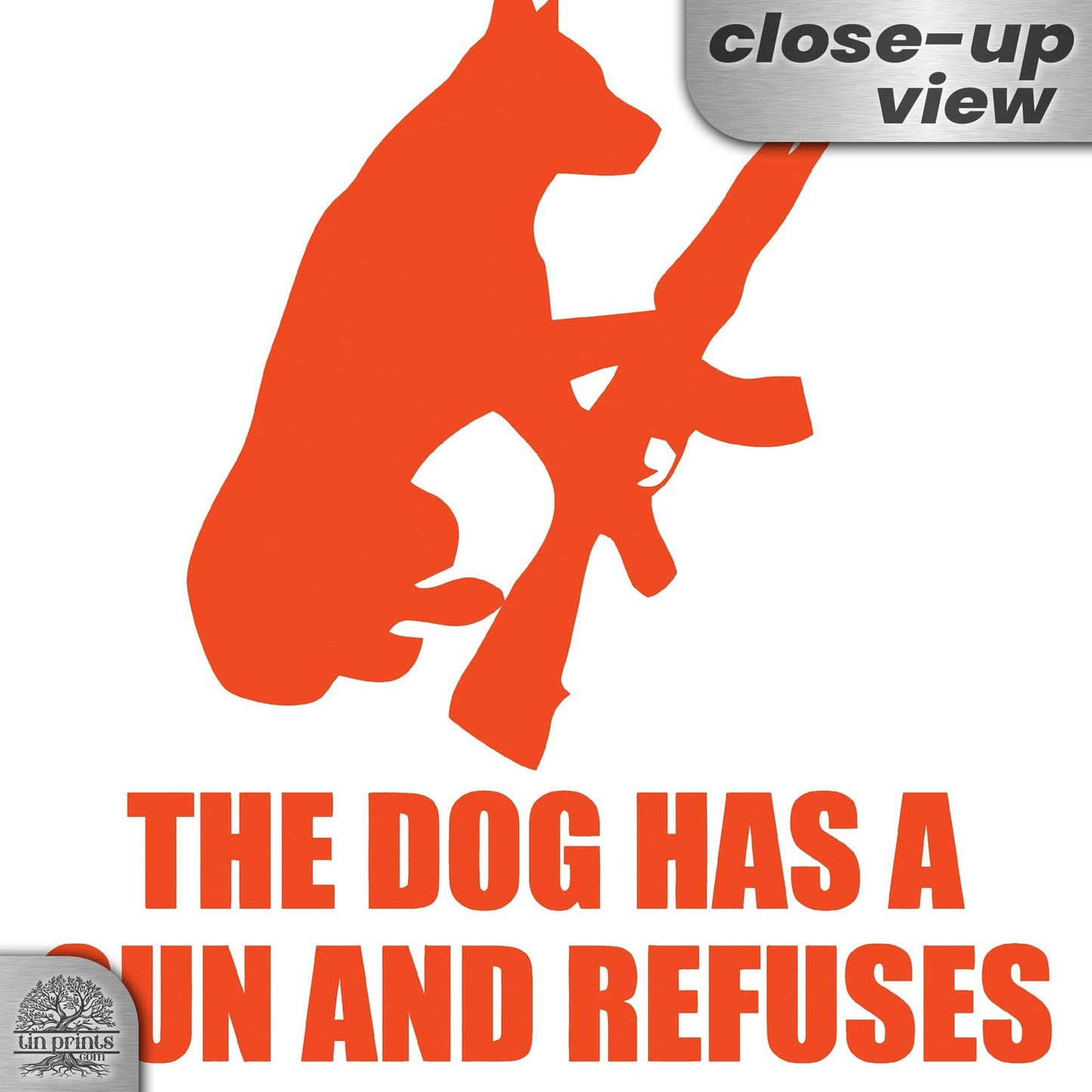 Dog Has A Gun No Trespassing - Funny Security Sign 51