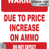 No Warning Shot Trespassing Sign - Ammo Price 3