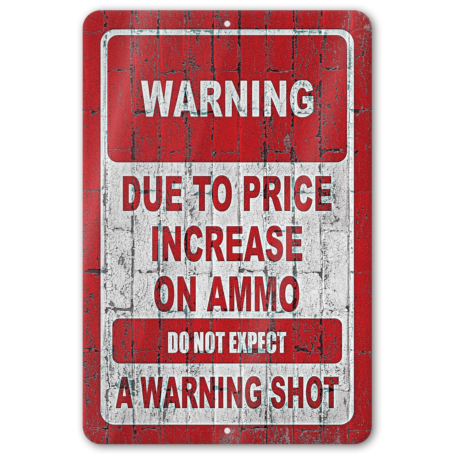 No Warning Shot Trespassing Sign - Ammo Price 97